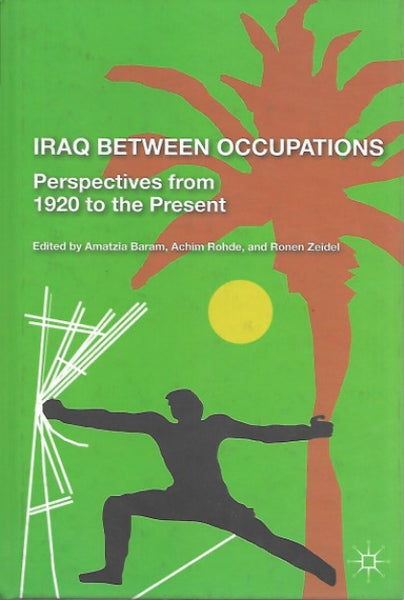 Iraq Between Occupations - Front Cover