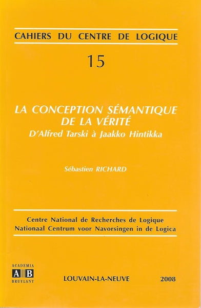 La Conception Semantique De La Verite Dalfred Tarski A Jaakko Hintikka 