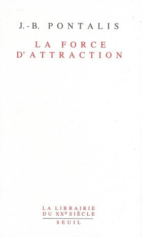 La force d'attraction