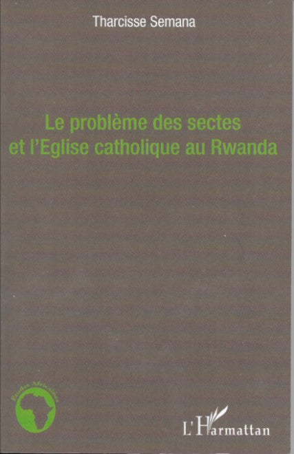 Le problème des sectes et l'Eglise catholique au Rwanda