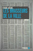 Les brasseurs de la ville