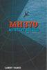 Mh370: Mystery Solved A Book