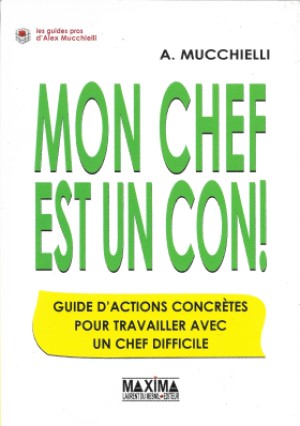 Mon chef est un con !