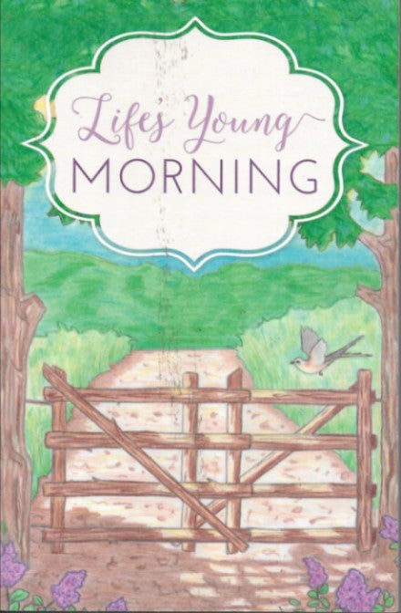 Life’s Young Morning
