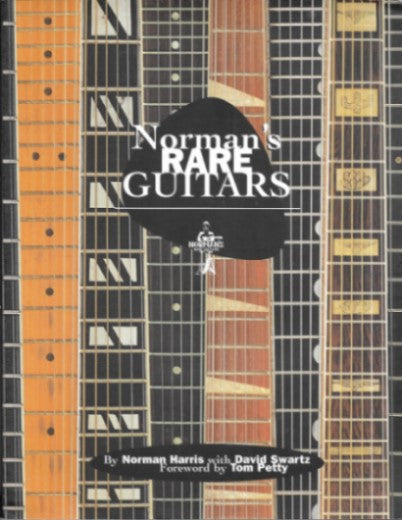Norman's Rare Guitars: 30 Years of Buying Selling & Collecting