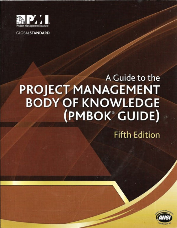 A Guide to the Project Management Body of Knowledge: PMBOK(R) Guide (5th Edition)