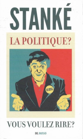 POLITIQUE VOUS VOULEZ RIRE