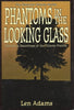 Phantoms in the Looking Glass