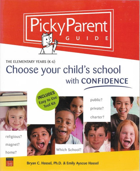 Picky Parent Guide Choose Your Child's School W Confidence - Front