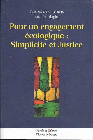 Pour un engagement ecologique  Simplicite et Justice