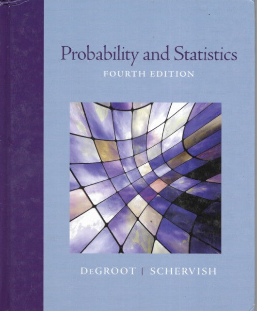 Probability and Statistics, 4th Edition