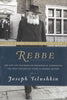 Rebbe: The Life and Teachings of Menachem M. Schneerson, condition good