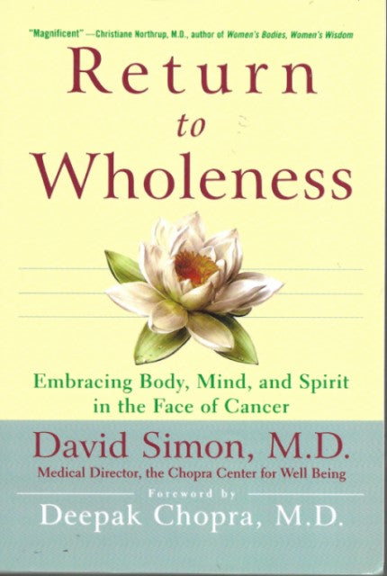 Return to Wholeness: Embracing Body, Mind, and Spirit in the Face of Cancer