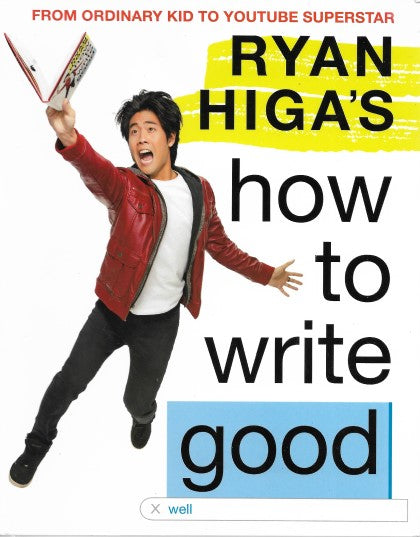 Ryan Higa's How to Write Good - Front