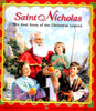 Saint Nicholas: The Real Story of the Christmas Legend