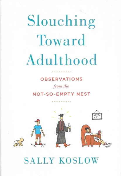 Slouching Toward Adulthood - Front cover