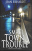 Small Town Trouble: A Kim Claypoole Mystery