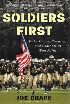 Soldiers First: Duty, Honor, Country, and Football at West Point