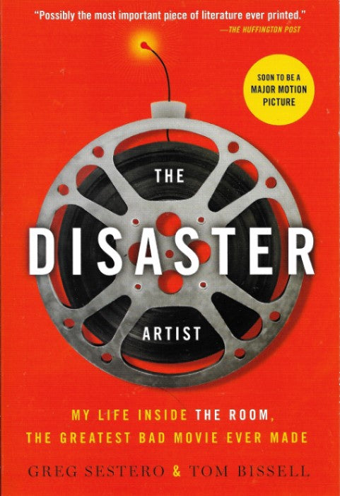 The Disaster Artist: My Life Inside The Room, the Greatest Bad Movie Ever Made