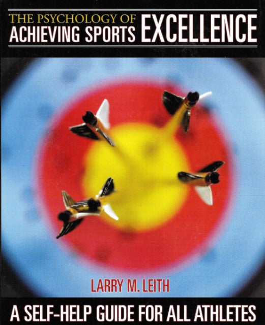 The Psychology of Achieving Sports Excellence