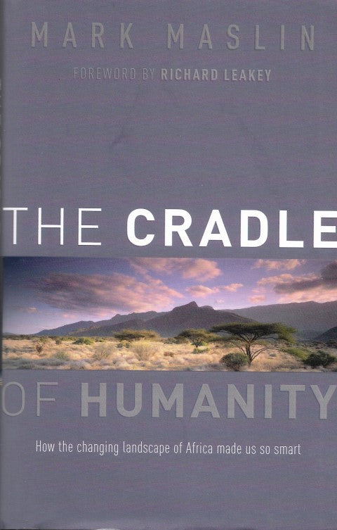 The Cradle of Humanity How the Changing Landscape of Africa Made Us So Smart - Front cover