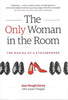 The Only Woman in the Room - Front Cover