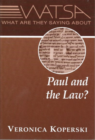 What Are They Saying About Paul and the Law?