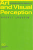 Art and Visual Perception: A Psychology of the Creative Eye