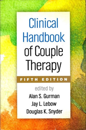 Clinical Handbook of Couple Therapy, Fifth Edition