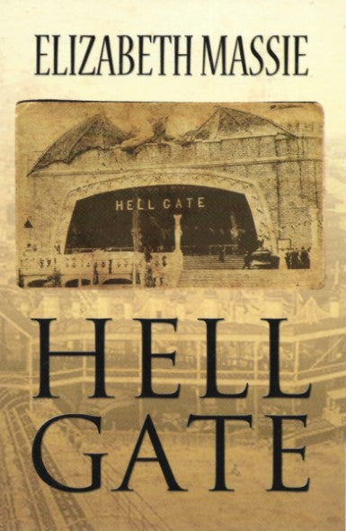 Hell Gate, A Novel