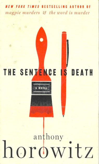 The Sentence is Death: A Novel (A Hawthorne and Horowitz Mystery)